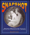 Snapshot: America Discovers the Camera (People's History)