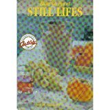 How to Paint Still Lifes (Watson-Guptill Artist's Library)
