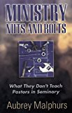 Ministry Nuts and Bolts: What They Don't Teach Pastors in Seminary