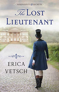 The Lost Lieutenant (Serendipity & Secrets)