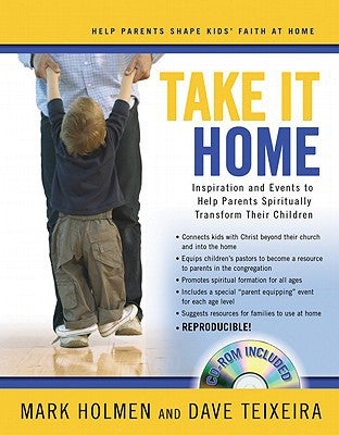 Take It Home: Inspiration and Events to Help Parents Spiritually Transform Their Children