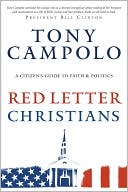 Red Letter Christians: A Citizen's Guide to Faith and Politics