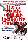 The 77 Habits of Highly Ineffective Christians