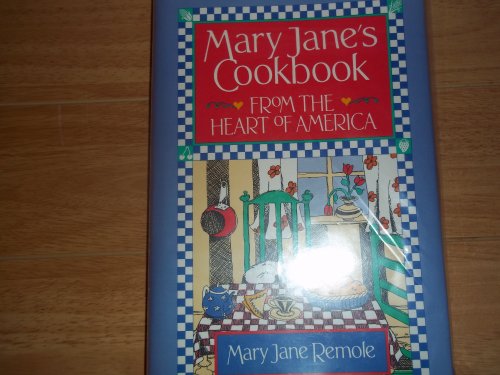 Mary Jane's Cookbook: From the Heart of America