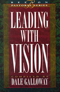 Leading With Vision: Book 1 (beeson Pastoral)