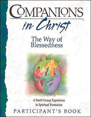 The Way of Blessedness, Participants Book (Companions in Christ)