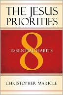 The Jesus Priorities: 8 Essential Habits