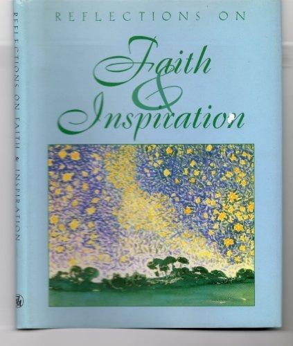 Reflections On Faith And Inspiration (Main Street Editions)