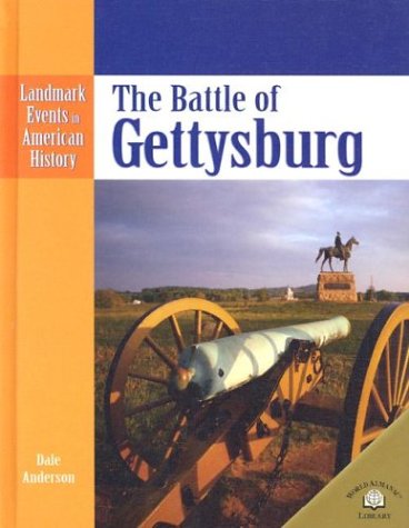 The Battle of Gettysburg (Landmark Events in American History)