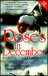 Roses in December: Finding Strength Within Grief