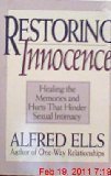 Restoring Innocence/Healing the Memories and Hurts That Hinder Sexual Intimacy