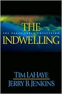 The Indwelling: The Beast Takes Possession (Left Behind #7)