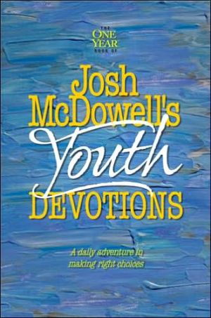 The One Year Josh McDowell's Youth Devotions