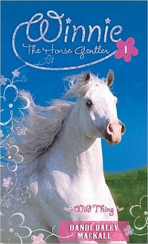 Wild Thing (Winnie the Horse Gentler, Book 1)