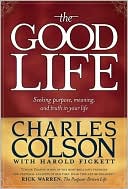 The Good Life: Seeking Purpose, Meaning, and Truth in Your Life