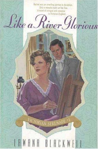 Like a River Glorious (Victorian Serenade #1)