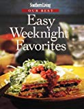 Southern Living Our Best Easy Weeknight Favorites (Southern Living (Hardcover Oxmoor))