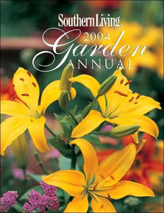 Southern Living Garden Annual 2004