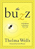 The Buzz: 7 Power-Packed Scriptures to Energize Your LIfe (Women of Faith (Publishing Group))