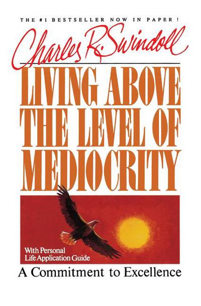 Living Above the Level of Mediocrity