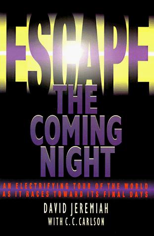 Escape the Coming Night