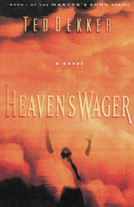 Heaven's Wager (Martyr's Song, Book 1)