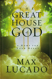 The Great House of God