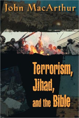 Terrorism, Jihad, and the Bible