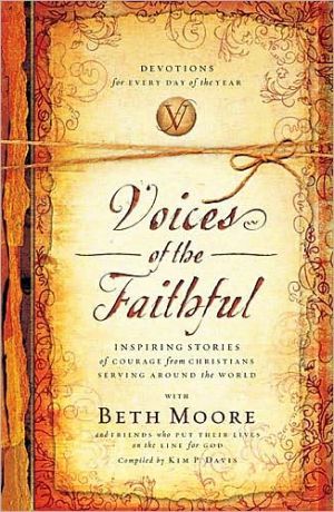 Voices of the Faithful: Inspiring Stories of Courage from Christians Serving Around the World