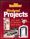 Today's Homeowner: Weekend Projects: 80 Easy Ways to Improve Your Home (Today's Homeowner)