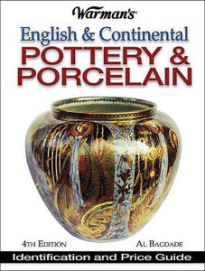 Warman's English & Continental Pottery & Porcelain: Identification & Price Guide