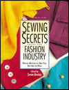 Sewing Secrets from the Fashion Industry: Proven Methods To Help You Sew Like the Pros (Rodale Sewing Book)