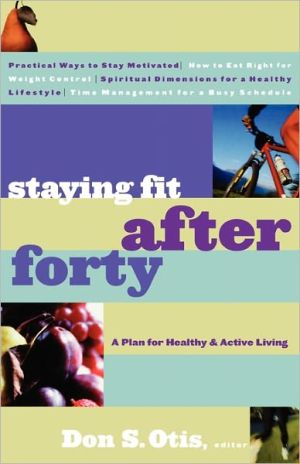 Staying Fit After Forty: A Plan for Healthy and Active Living