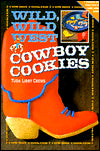 Wild, Wild West Cowboy Cookies Cookbook