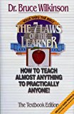The Seven Laws of the Learner: How to Teach Almost Anything to Practically Anyone