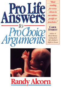 Pro-Life Answers to Pro-Choice Arguments