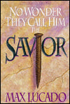 No Wonder They Call Him Savior: Chronicles of the Cross