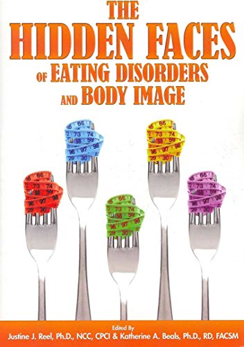 The Hidden Faces of Eating Disorders and Body Image