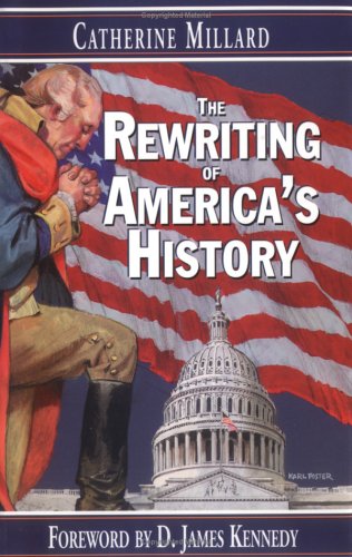 The Rewriting of America's History