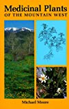 Medicinal Plants of the Mountain West