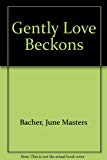 Gently Love Beckons (JMB Series III, Vol. 6)