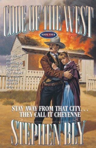 Stay Away From That City...They Call it Cheyenne (Code of the West, Book 4)
