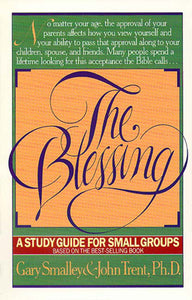 The Blessing: A Study Guide for Small Groups (LifeChange)