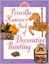 Priscilla Hauser's Book of Decorative Painting