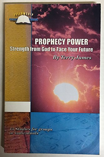 Fellowship Bible Study Prophecy Power Strength from God To Face Your Future