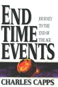 End Time Events: Journey to the End of the Age