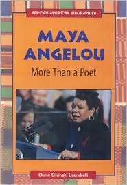 Maya Angelou: More Than a Poet (African-American Biographies)