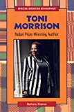 Toni Morrison: Nobel Prize-Winning Author (African-American Biographies)