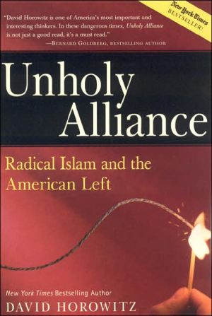 Unholy Alliance: Radical Islam And the American Left