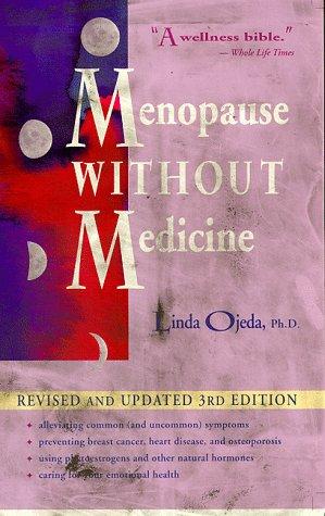 Menopause Without Medicine: Feel Healthy, Look Younger, Live Longer